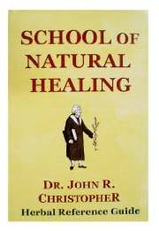 School Of Natural Healing by Dr. John Christopher