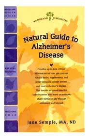 Natural Guide To Alzheimer's Disease by Jane Semple, MA, ND