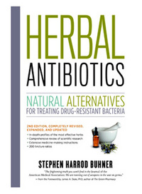 Herbal Antibiotics - 2nd Edition by Stephen Harrod Buhner