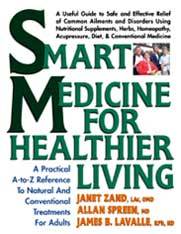 Smart Medicine For Healthier Living by Zand, Spreen &amp; LaValle