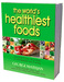 The World's Healthiest Foods by George Mateljan (8...